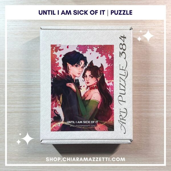 Art Puzzle - Until I am sick of it
